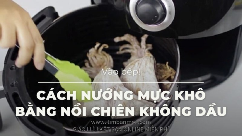 Cách nướng mực khô bằng nồi chiên không dầu